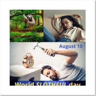 August 10 World Slothful Day Posters and Art